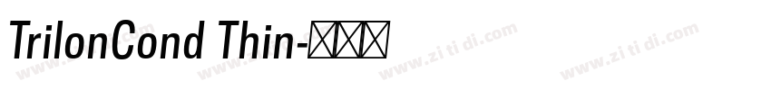 TrilonCond Thin字体转换